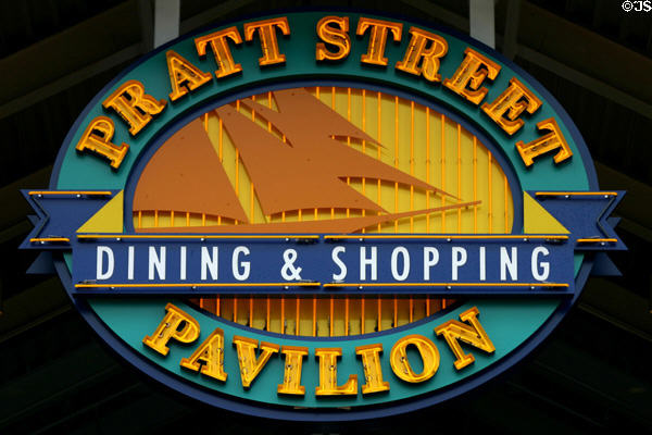 Pratt Street Pavilion sign. Baltimore, MD.