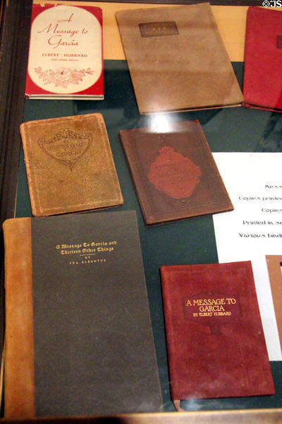 Various editions of "A Message to Garcia" by Elbert Hubbard at Elbert Hubbard Roycroft Museum. East Aurora, NY.