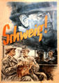 German Schweig poster by Reichspropoganda leitung to counter spies at Caen Memorial. Caen, France