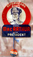 Button to draft MacArthur as Republican candidate for President at Douglas MacArthur Memorial. Norfolk, VA.